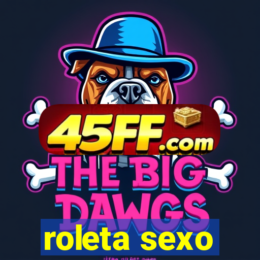 roleta sexo